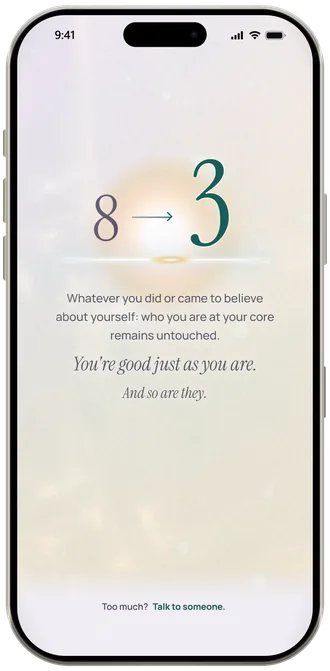 The last screen of the app: the number from 8 to 3, with the sentence You’re good just as you are.